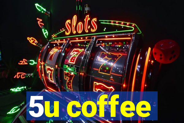 5u coffee